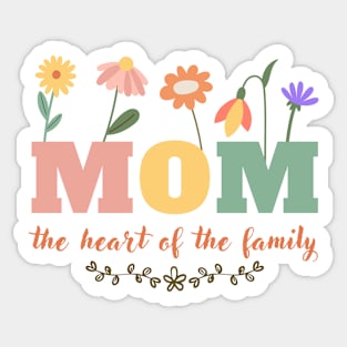 Mom Heart Of The Family Sticker